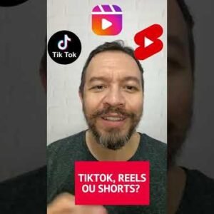 TikTok, Reels ou Youtube Shorts?